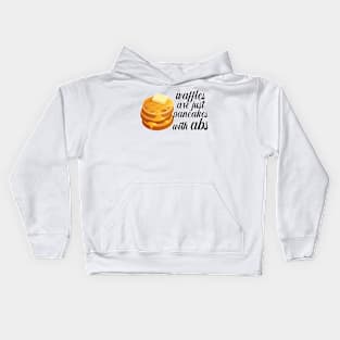 Waffles are just Pancakes With Abs Kids Hoodie